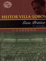 2009, Guia Prático / H. Villa-Lobos
