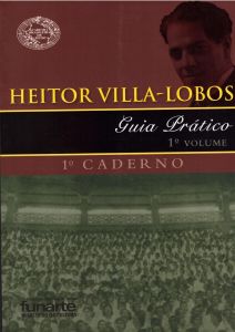 2009, Guia Prático / H. Villa-Lobos