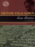 Guia Prático. 1. volume. 2. caderno / H. Villa-Lobos