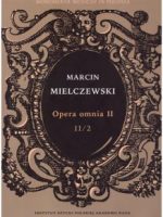 2019, Opera omnia : Seria II. T. II. Czesc II : Koncerty wokalno-instrumentalne