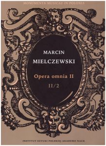 2019, Opera omnia : Seria II. T. II. Czesc II : Koncerty wokalno-instrumentalne