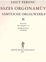 Összes Orgonaműve [Ноти] = Sämtliche Orgelwerke. Heft 2 / Ferenc Liszt